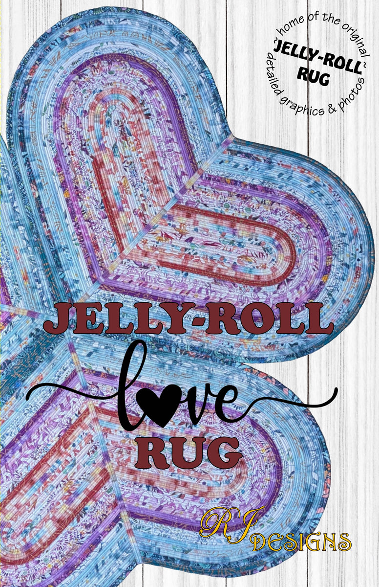 Jelly-Roll Love Rug (PDF pattern) – RJ Designs / RomaQuilts